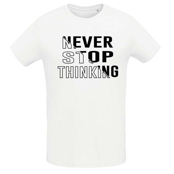 Never stop thinking T-krekls